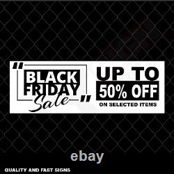 Black Friday Sale Up To 50 % OFF Signage Colour Sign Printed Heavy Duty 4065