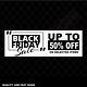 Black Friday Sale Up To 50 % Off Signage Colour Sign Printed Heavy Duty 4065