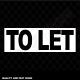 To Let Black White Signage Colour Sign Printed Heavy Duty 4154